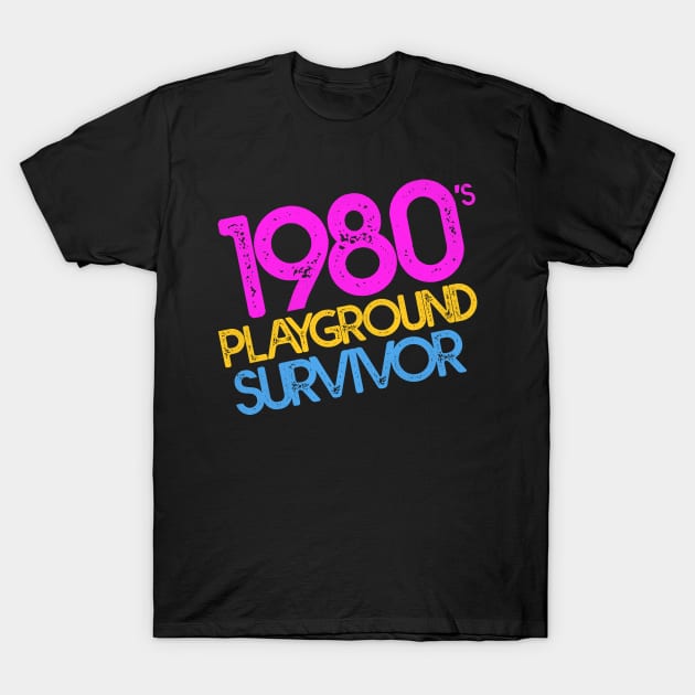 1980's Playground Survivor T-Shirt by darklordpug